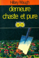 Demeure Chaste Et Pure (1968) De Hilary Waugh - Andere & Zonder Classificatie