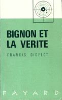 Bignon Et La Vérité (1963) De Francis Didelot - Andere & Zonder Classificatie