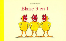 Blaise 3 En 1 (2017) De Claude Ponti - Other & Unclassified