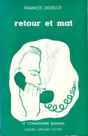 Retour Et Mat (1960) De Francis Didelot - Other & Unclassified