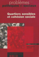 Problèmes Politiques Et Sociaux N°906 : Quatiers Sensibles Et Cohésion Sociale (2004) De Collectif - Zonder Classificatie