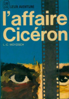 L'affaire Cicéron (1963) De L.-C. Moyzisch - Azione
