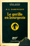 Le Gorille En Bourgeois (1956) De Antoine-L. Dominique - Otros & Sin Clasificación