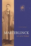 Maeterlinck. Un Prix Nobel (2008) De André Capiteyn - Biografía