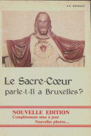 La Sacré-Coeur Parle T-il à Bruxelles? (1985) De J.E Denessy - Religion