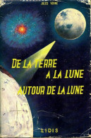 De La Terre à La Lune / Autour De La Lune (1960) De Jules Verne - Sonstige & Ohne Zuordnung