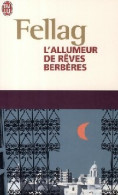 L'allumeur De Rêves Berbères (2008) De Fellag - Sonstige & Ohne Zuordnung