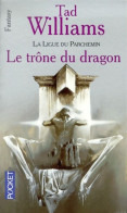 L'Arcane Des épées Tome I : La Ligue Du Parchemin - Le Trône Du Dragon (1997) De Tad Williams - Otros & Sin Clasificación