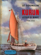 Kurun Autour Du Monde (1953) De Jacques-Yves Le Toumelin - Reisen