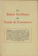 Le Statut Juridique Du Fonds De Commerce (1962) De Collectif - Droit