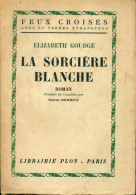 La Sorcière Blanche (1958) De Elizabeth Goudge - Other & Unclassified