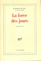 Journal Ix : La Force Des Jours (1982) De Jacques De Bourbon Busset - Other & Unclassified