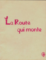 La Route Qui Monte (1959) De Collectif - Religion