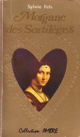 Morgane Des Sortilèges (1980) De Sylvie Fels - Románticas