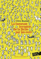 La Fameuse Invasion De La Sicile Par Les Ours (2019) De Dino Buzzati - Otros & Sin Clasificación