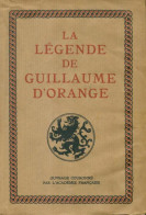 La Légende De Guillaume D'Orange (1941) De Paul Tuffrau - Autres & Non Classés