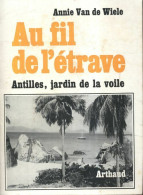 Au Fil De L'étrave (1968) De Annie Van De Wiele - Reizen