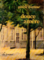 Douce Amère (1977) De Gisèle Bienne - Sonstige & Ohne Zuordnung
