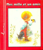 Mes Mille Et Un Amis (1982) De J. ;Giordano Dauvister - Autres & Non Classés