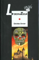 L'ordinatueur (1997) De Christian Grenier - Altri & Non Classificati