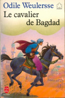 Le Cavalier De Bagdad (1988) De Odile Weulersse - Sonstige & Ohne Zuordnung