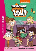 Bienvenue Chez Les Loud 20 - L'école à La Maison (2020) De Nickelodeon - Altri & Non Classificati