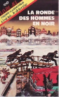 La Ronde Des Hommes En Noir (1987) De François Thiéry - Autres & Non Classés