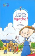 Coucou, C'est Moi Agathe ! (2000) De Pakita - Sonstige & Ohne Zuordnung