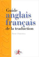 Guide Anglais-français De La Traduction (2002) De René Meertens - Andere & Zonder Classificatie