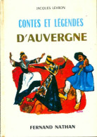 Contes Et Légendes D'Auvergne (1967) De Jacques Levron - Other & Unclassified