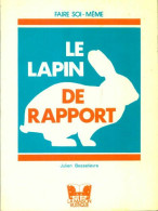Le Lapin De Rapport (1980) De Julien Besselievre - Dieren