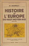 Histoire De L'Europe Du Haut Moyen-Age (1958) De M Deanesly - Histoire