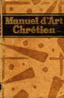 Manuel D'art Chrétien (1928) De Abel Fabre - Art
