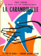 La Mort Est Un Commencement Tome VI : La Carambouille (1958) De Paul Vialar - Andere & Zonder Classificatie