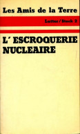 L'ecroquerie Nucléaire (1975) De Collectif - Natuur