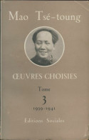 Oeuvres Choisies Tome III (1956) De Mao Tsé-Toung - Geschichte