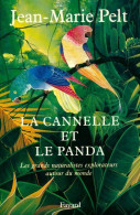 La Cannelle Et Le Panda. Les Grands Naturalistes Explorateurs Autour Du Monde (1999) De Jean-Marie - Natualeza