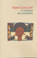 Le Cantique Des Cannibales (2004) De Florent Couao-Zotti - Other & Unclassified