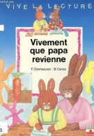 Vivement Que Papa Revienne (1979) De Florence Desmazures - Autres & Non Classés