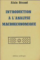 Introduction à L'analyse Macroéconomique (1986) De Alain Béraud - Economia