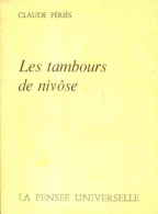 Les Tambours De Nivôse (1973) De Claude Périès - Andere & Zonder Classificatie