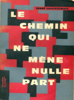 Le Chemin Qui Ne Mène Nulle Part (1959) De Josef Mackiewicz - Other & Unclassified