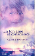 En Ton âme Et Conscience (2017) De Claire Norton - Autres & Non Classés
