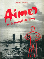 Aimer Ou Le Journal De Dany (1963) De Michel Quoist - Otros & Sin Clasificación