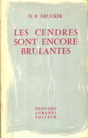 Les Cendres Sont Encore Brûlantes (1967) De D.B. Drucker - Sonstige & Ohne Zuordnung