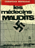 Les Médecins Maudits (1972) De Christian Bernadac - Oorlog 1939-45