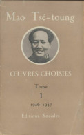 Oeuvres Choisies Tome I (1959) De Mao Tsé-Toung - Geschiedenis