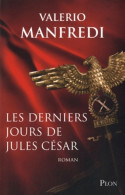 Les Derniers Jours De Jules César (2011) De Valerio Manfredi - Históricos