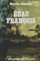 Beau François (1965) De Maurice Genevoix - Other & Unclassified