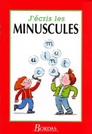 J ECRIS LES MINUSCULES (1995) De Dominique Thibault - Non Classés